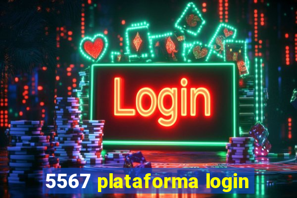 5567 plataforma login